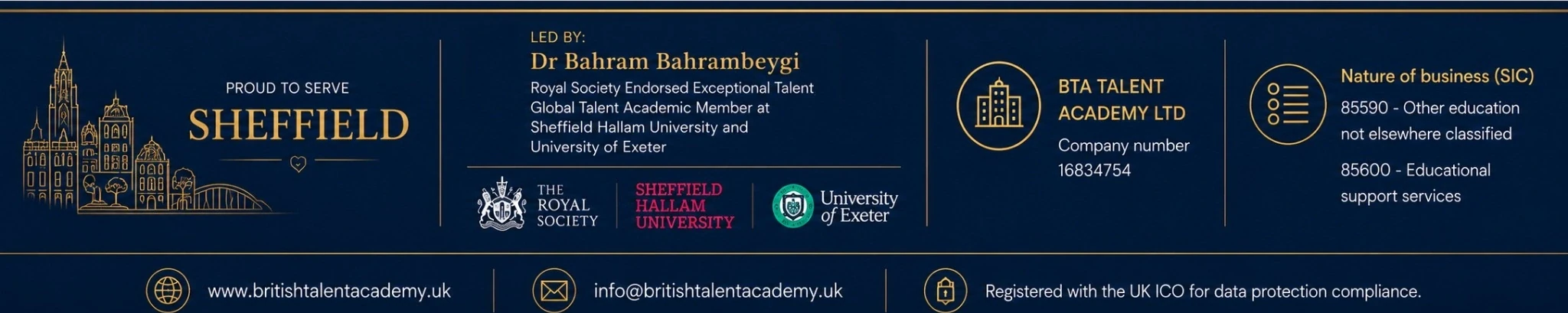 British Talent Academy credentials: proud to serve Sheffield, led by Dr Bahram Bahrambeygi, BTA Talent Academy LTD, company number, SIC activities and ICO data protection compliance.